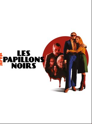 Les Papillons noirs saison 1